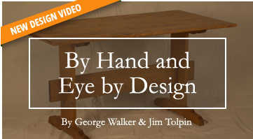 By Hand and Eye by Design, by George Walker & Jim Tolpin Online Course