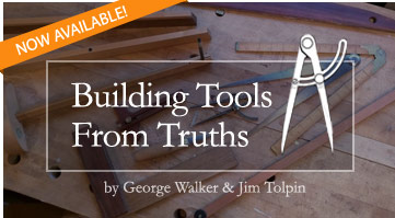 Building Tools from Truths, by George Walker & Jim Tolpin Online Course